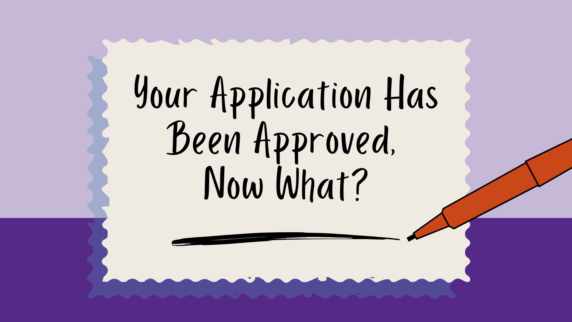Application Approved - Next Steps