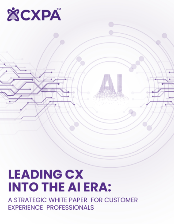 Leading CX into the AI Era: A Strategic White Paper for Customer Experience Professionals