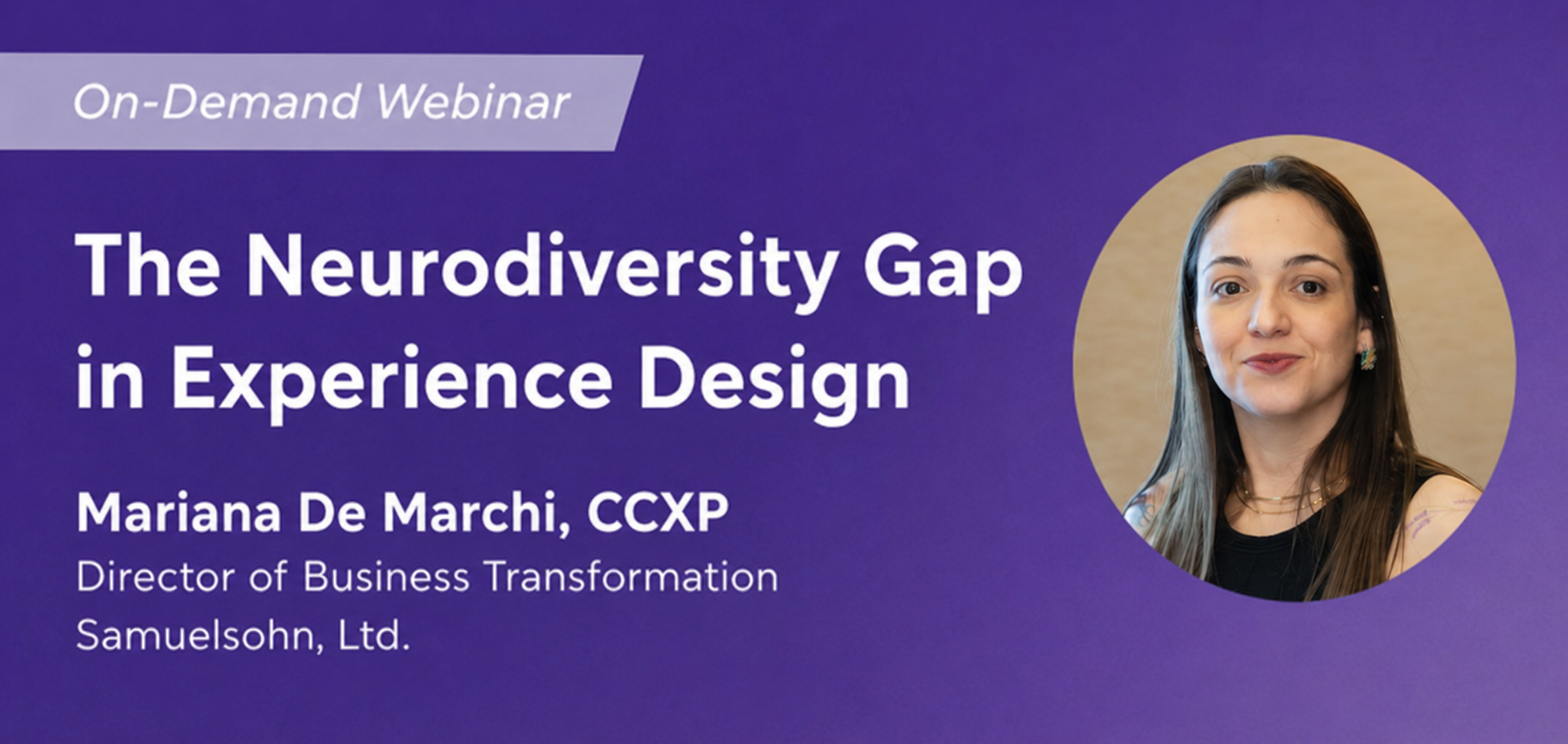CXPA Webinar: The Neurodiversity Gap in Experience Design