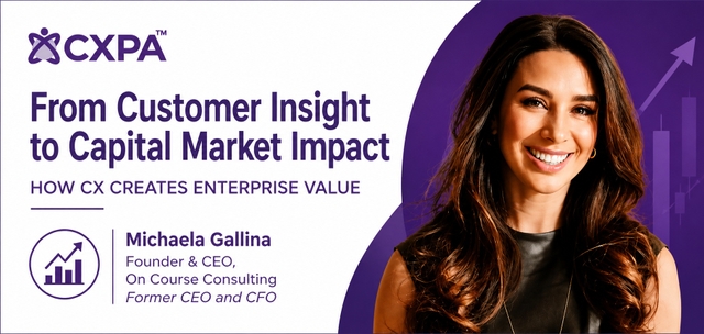 From Customer Insight to Capital Market Impact: How CX Creates Enterprise Value